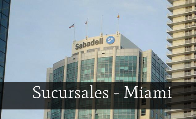 Banco Sabadell En Miami Florida Sucursales