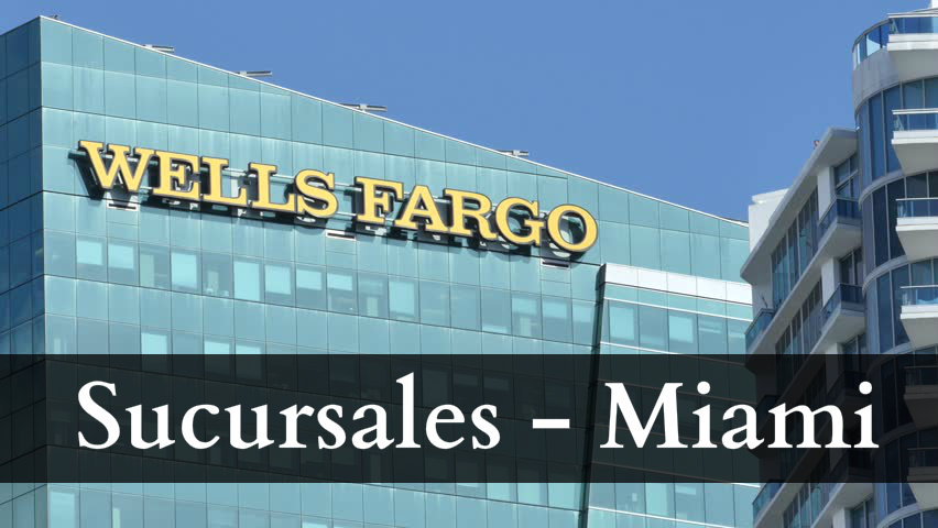 Wells Fargo en Miami - Sucursales