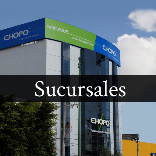 Laboratorios Chopo Nezahualcoyotl