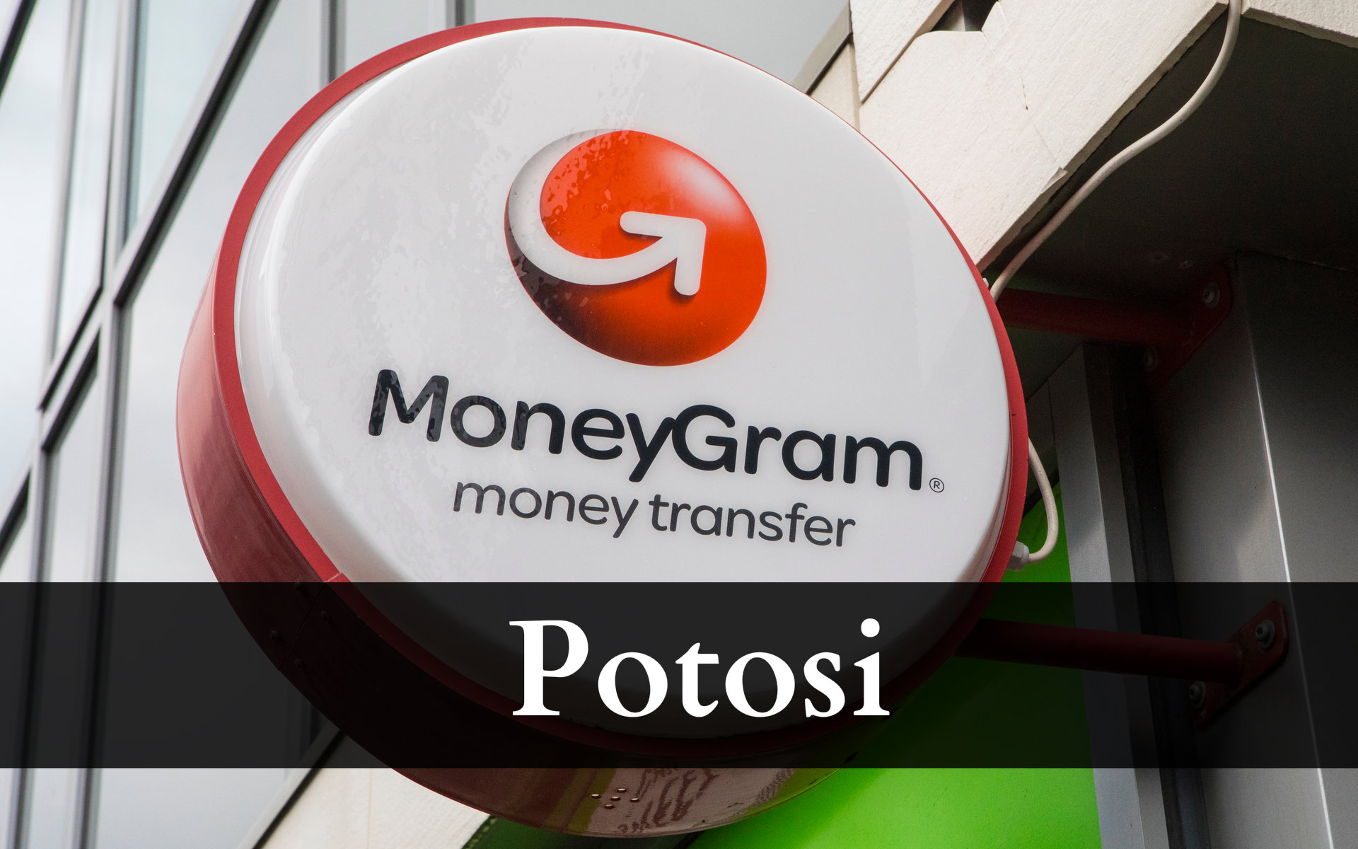 MoneyGram Potosi – Bolivia