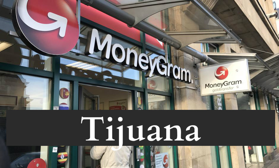 Moneygram en Tijuana