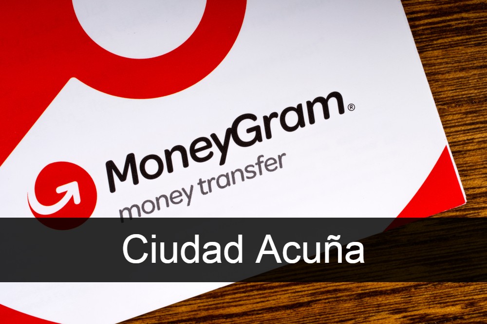 Moneygram Ciudad Acuña