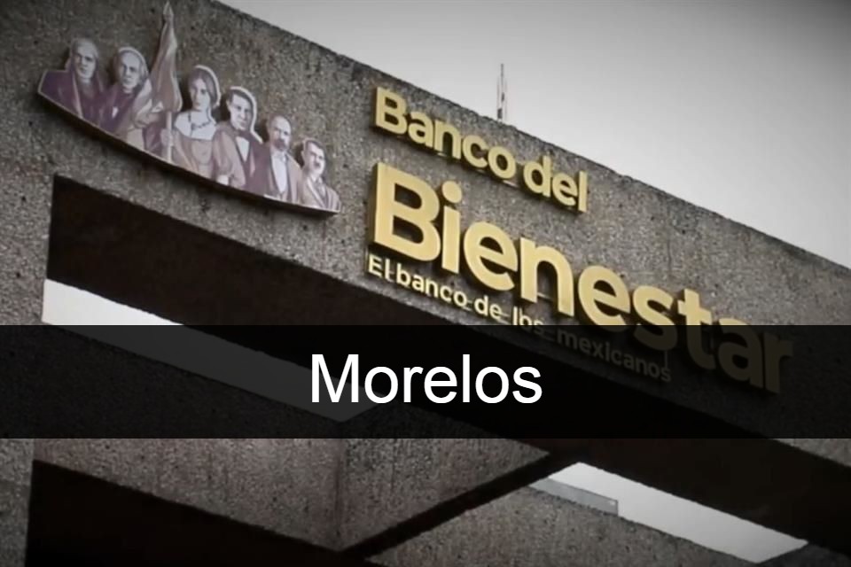 Banco del Bienestar Morelos