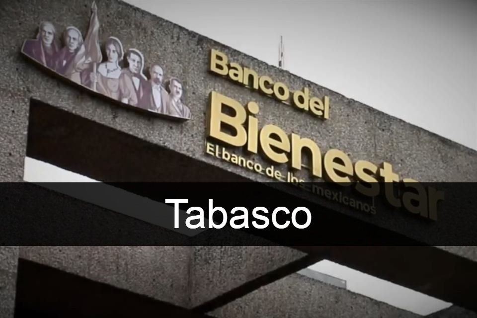 Banco del Bienestar Tabasco