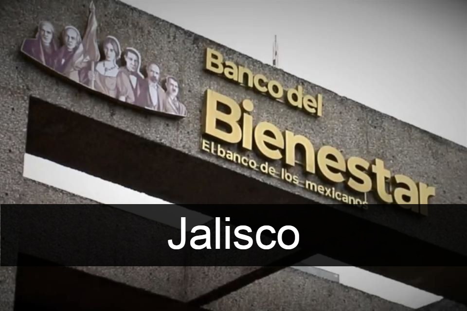 Banco Del Bienestar En Jalisco - Sucursales