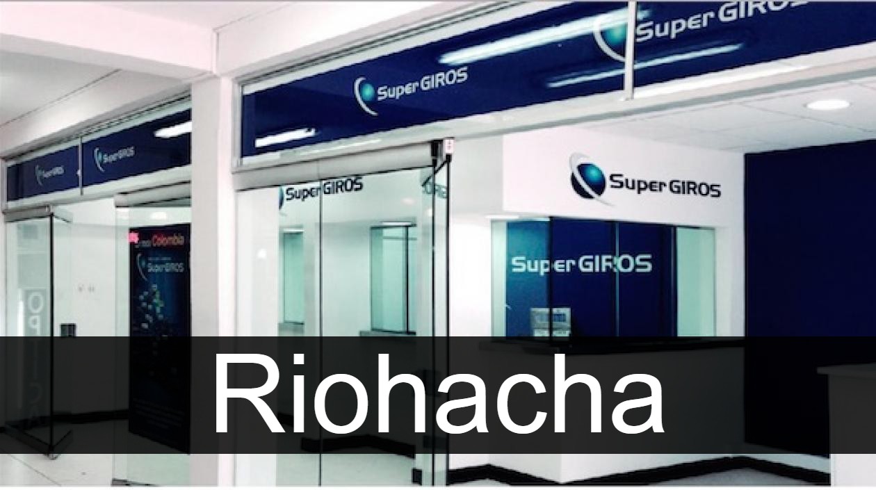 supergiros en Riohacha