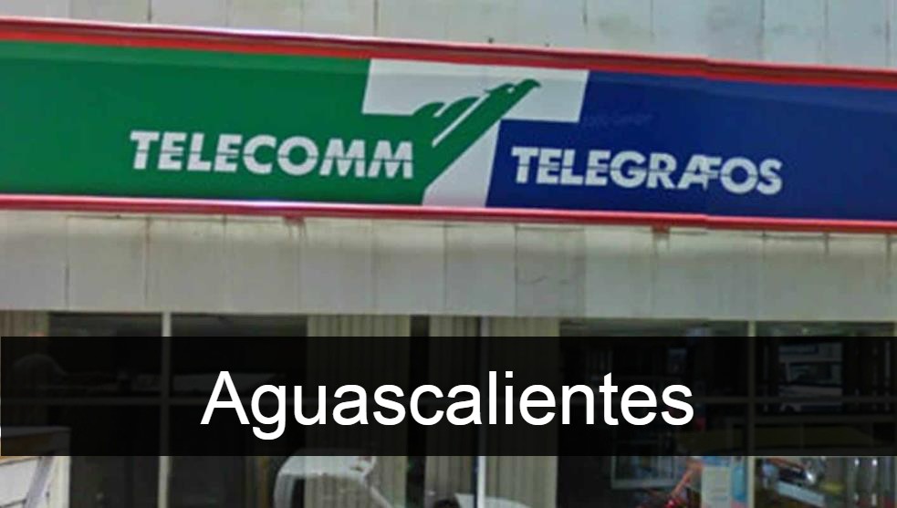 telecomm Aguascalientes