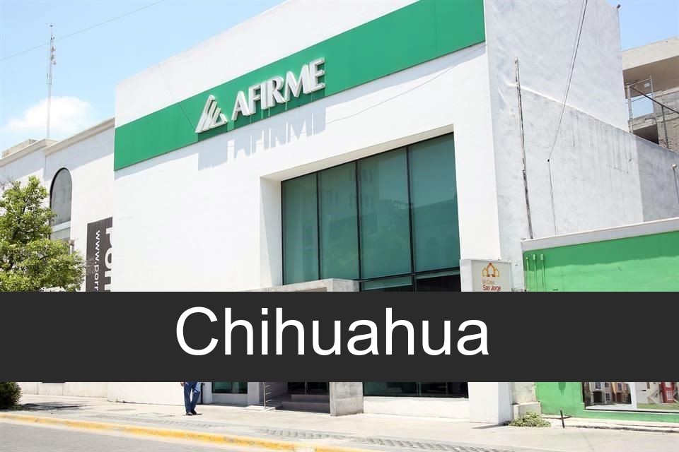 afirme en Chihuahua