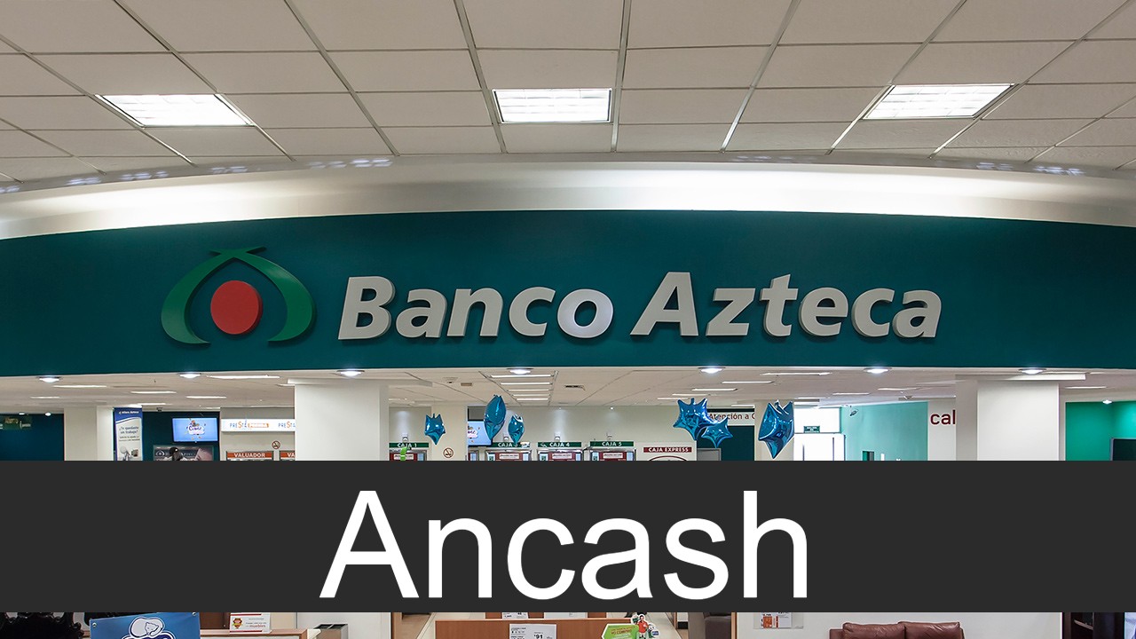 Banco Azteca en Ancash