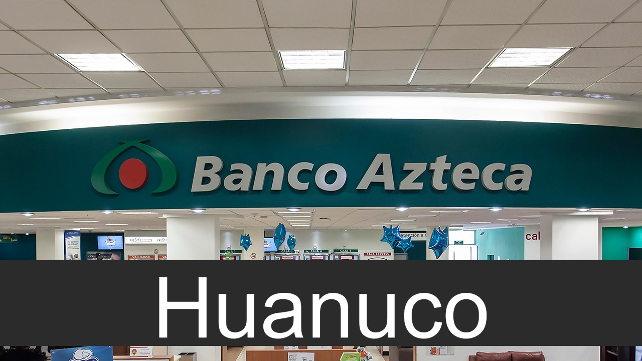 Banco Azteca en Huanuco