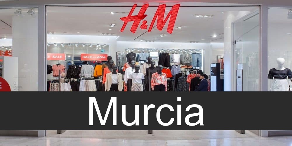 H&M en Murcia