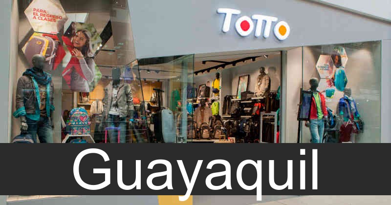 totto en Guayaquil