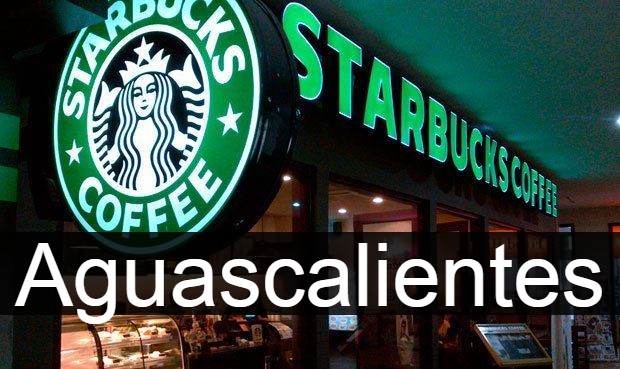 Starbucks en Aguascalientes