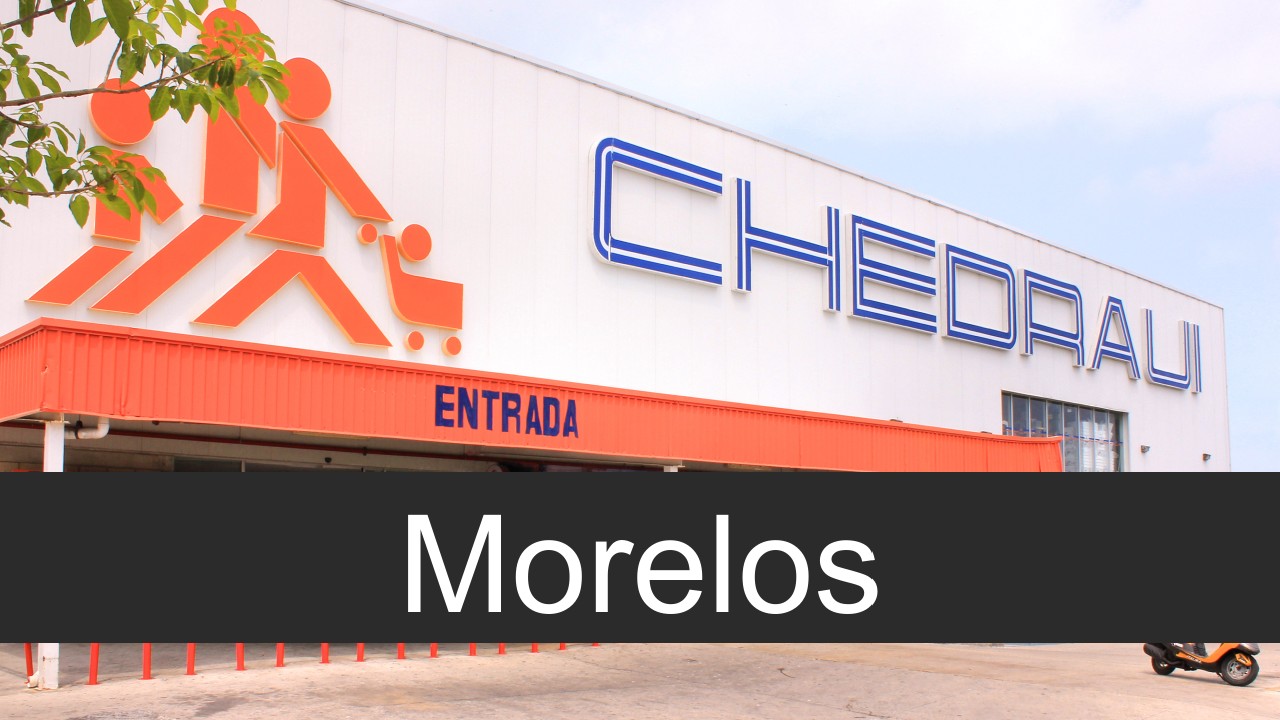 chedraui en Morelos