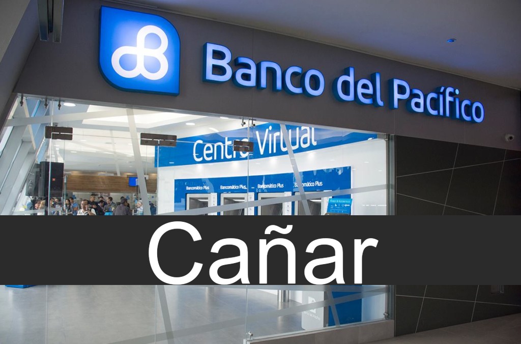 banco del pacífico Cañar