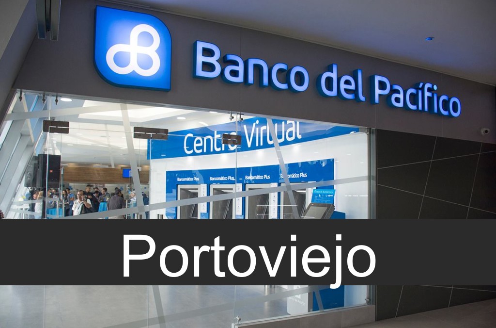 banco del pacífico Portoviejo