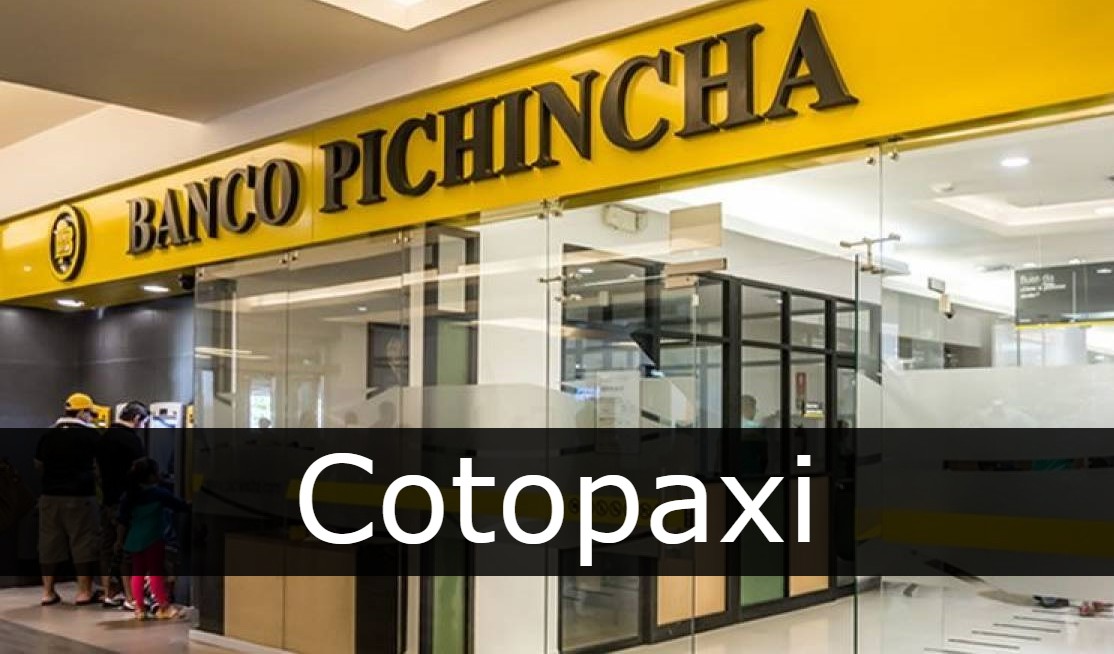 banco pichincha Cotopaxi