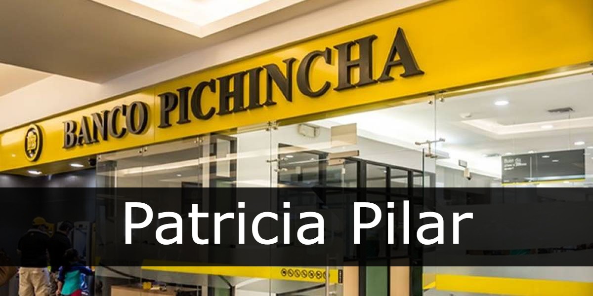 banco pichincha Patricia Pilar