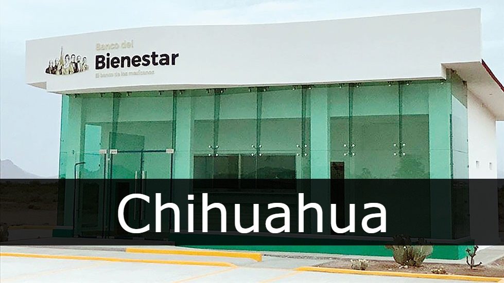 Banco del Bienestar Chihuahua