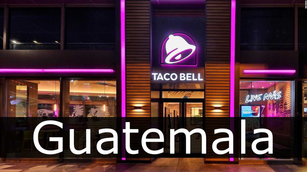 Taco Bell en Guatemala Sucursales