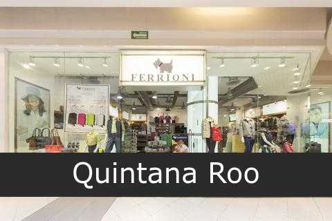 ferrioni Quintana Roo