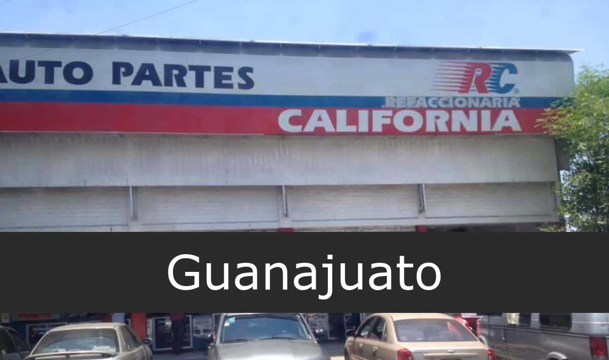 refaccionaria california Guanajuato