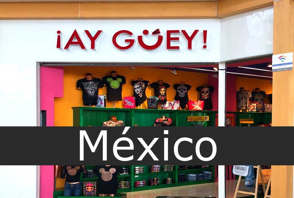 Ay Güey en México - Sucursales