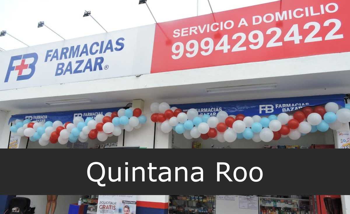 Farmacias Bazar en Quintana Roo - Sucursales