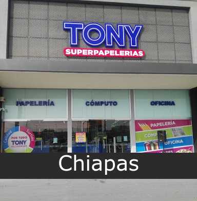 tony superpapelerías Chiapas