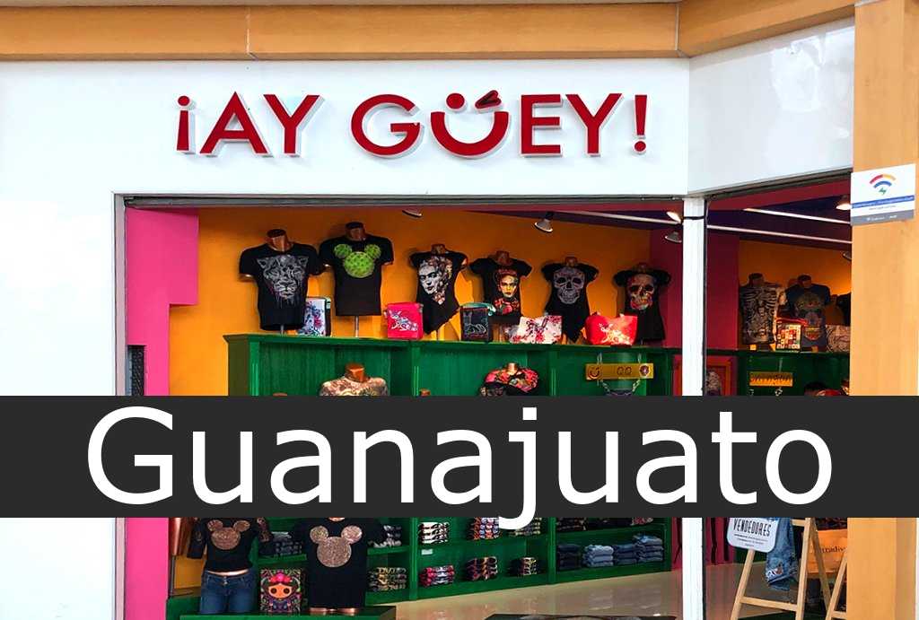 Ay Guey Guanajuato