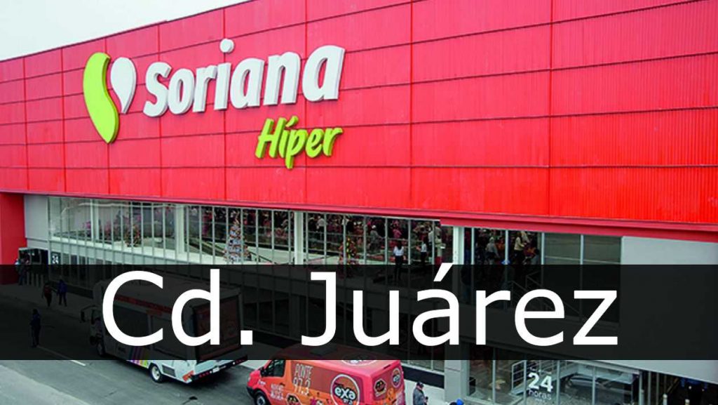 Soriana en Ciudad Juárez Sucursales