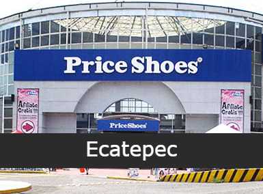 Price Shoes en Ecatepec - Sucursales
