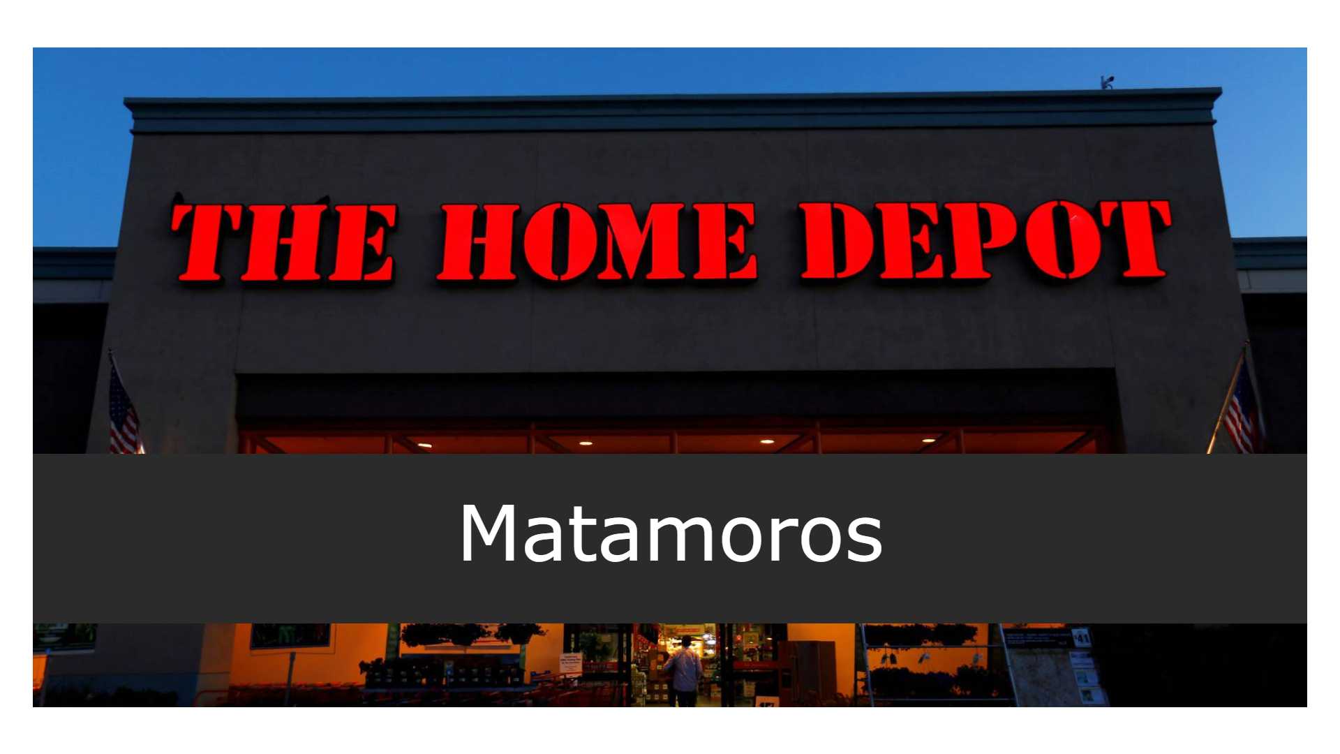 Home Depot en Matamoros - Sucursales