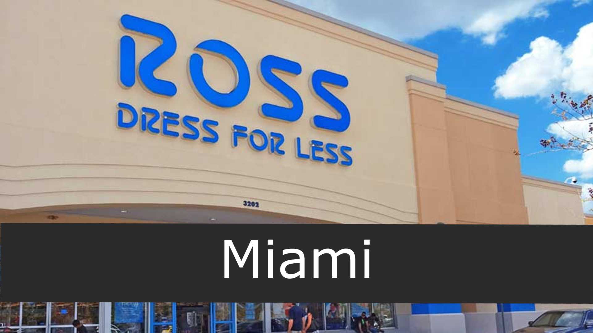 Ross Dress For Less In Miami Locations