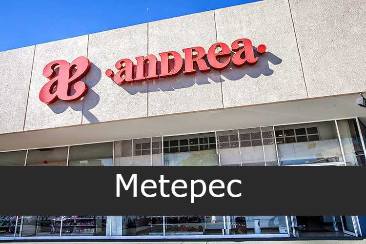 Andrea en Metepec - Sucursales