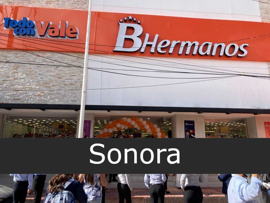 B Hermanos en Sonora - Sucursales