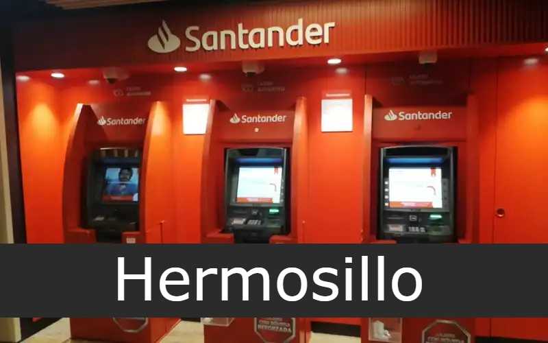 Cajero Santander Hermosillo