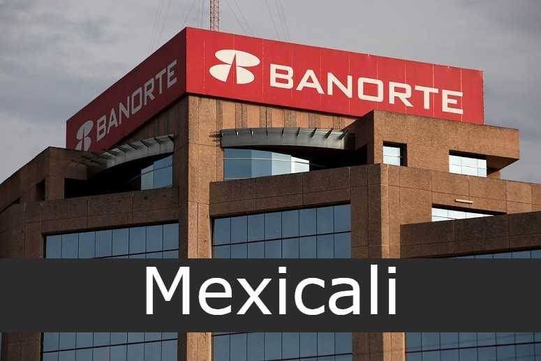 Cajeros Banorte Mexicali