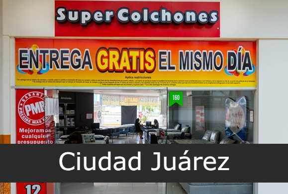 súper colchones ciudad Juárez