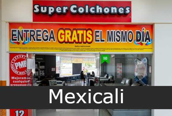 Súper Colchones en Mexicali - Sucursales