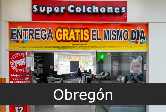 Súper Colchones en Obregón - Sucursales