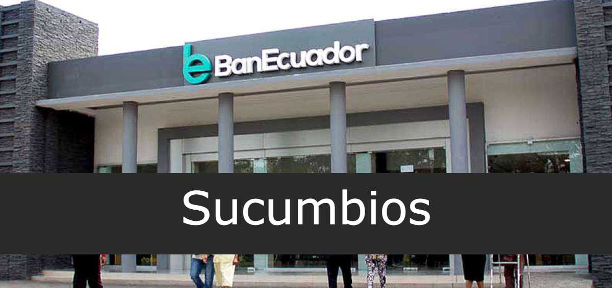 BanEcuador en Sucumbios