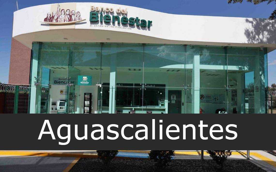 Banco del Bienestar Aguascalientes