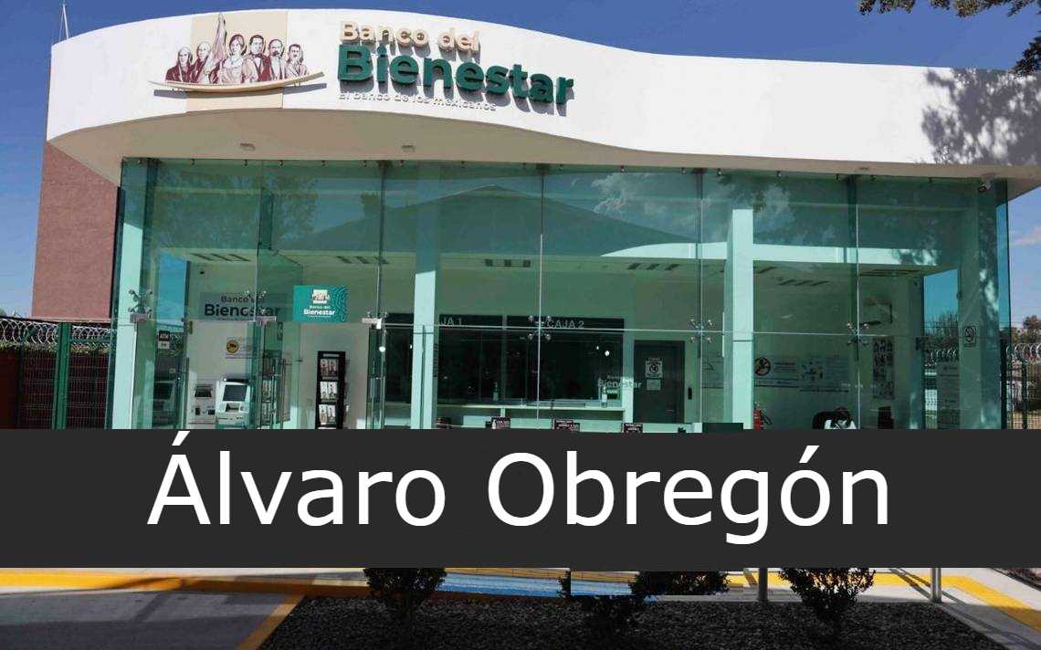 Banco del Bienestar Álvaro Obregón