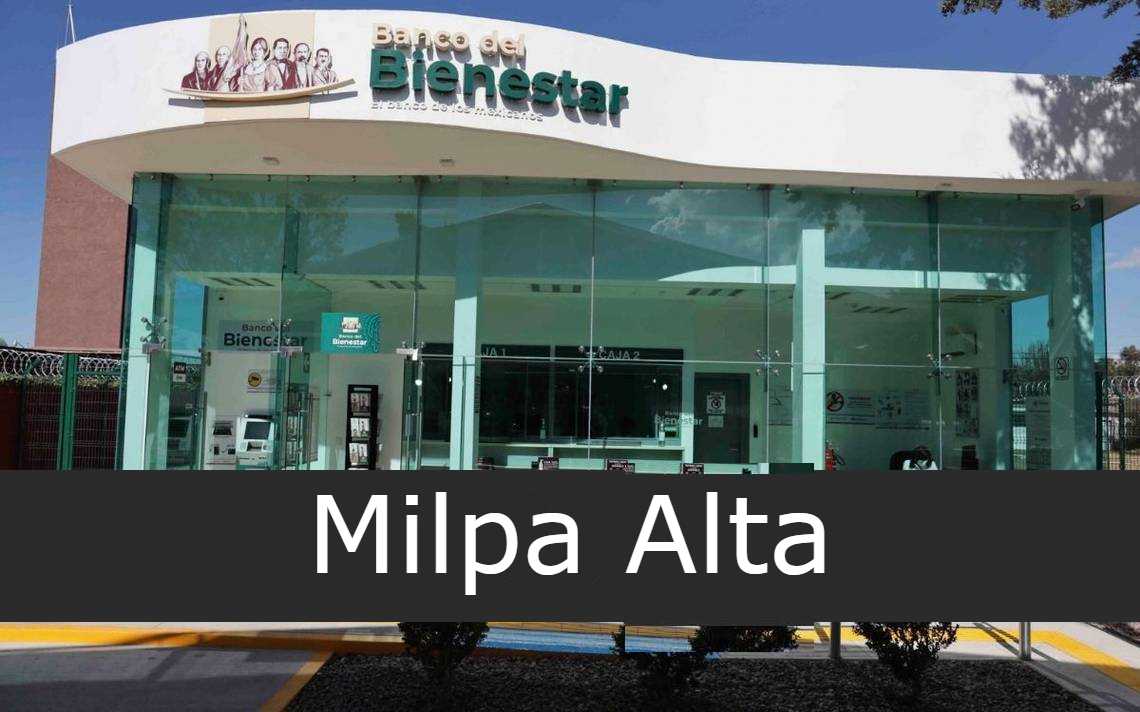 Banco del Bienestar Milpa Alta