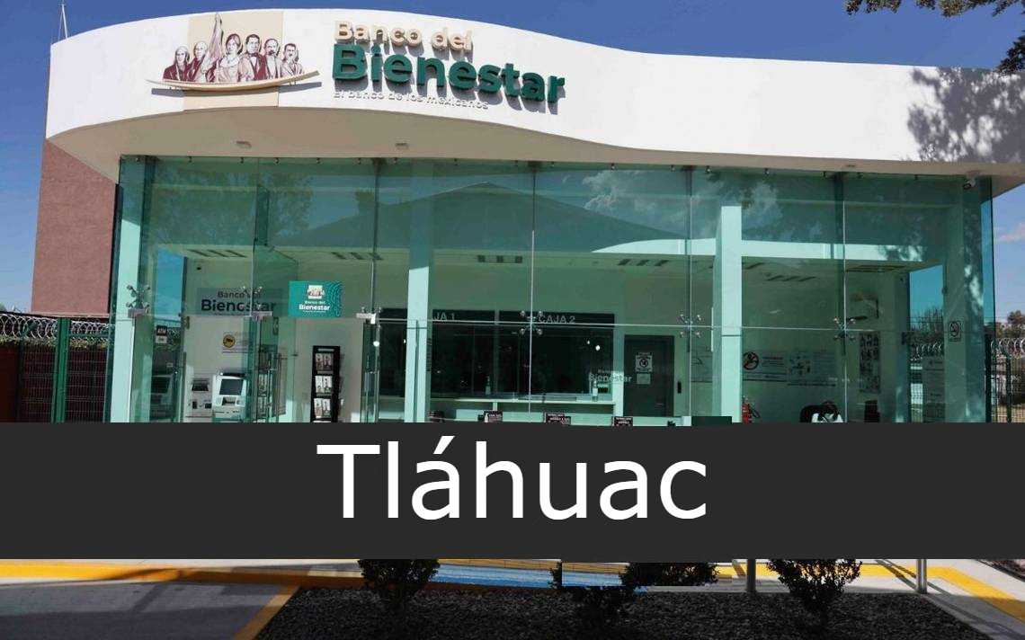 Banco del Bienestar Tláhuac