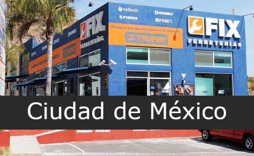 Fix Ferreterías Ciudad de México