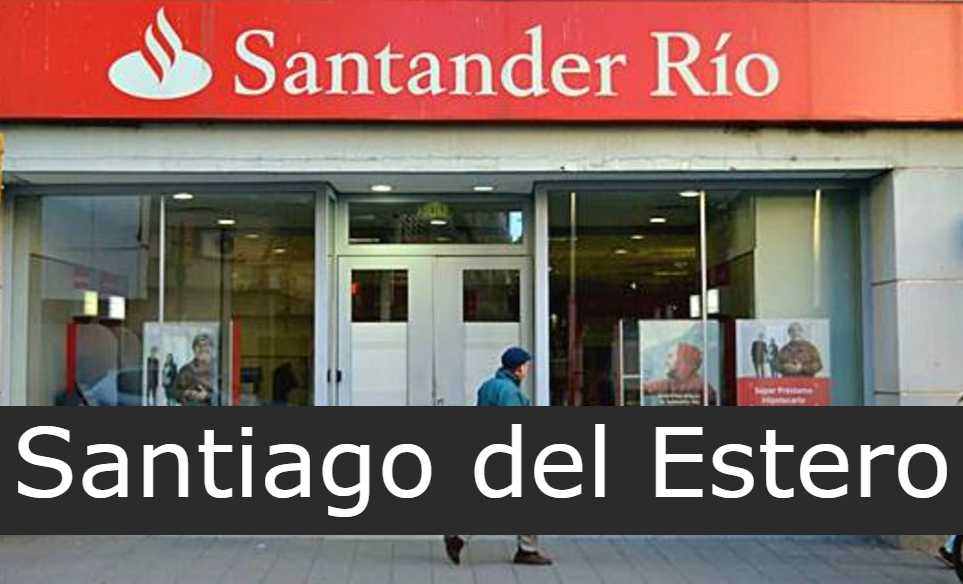 santander rio Santiago del Estero