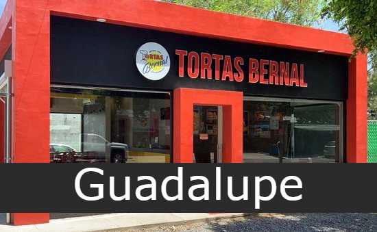tortas bernal Guadalupe
