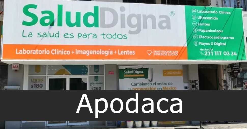 Salud Digna en Apodaca - Sucursales